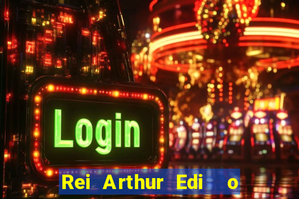 Rei Arthur Edi  o Ouro rei arthur (2004 onde assistir) rei arthur